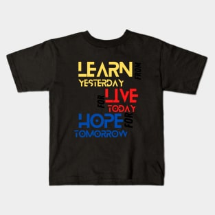 Motivational Quote Kids T-Shirt